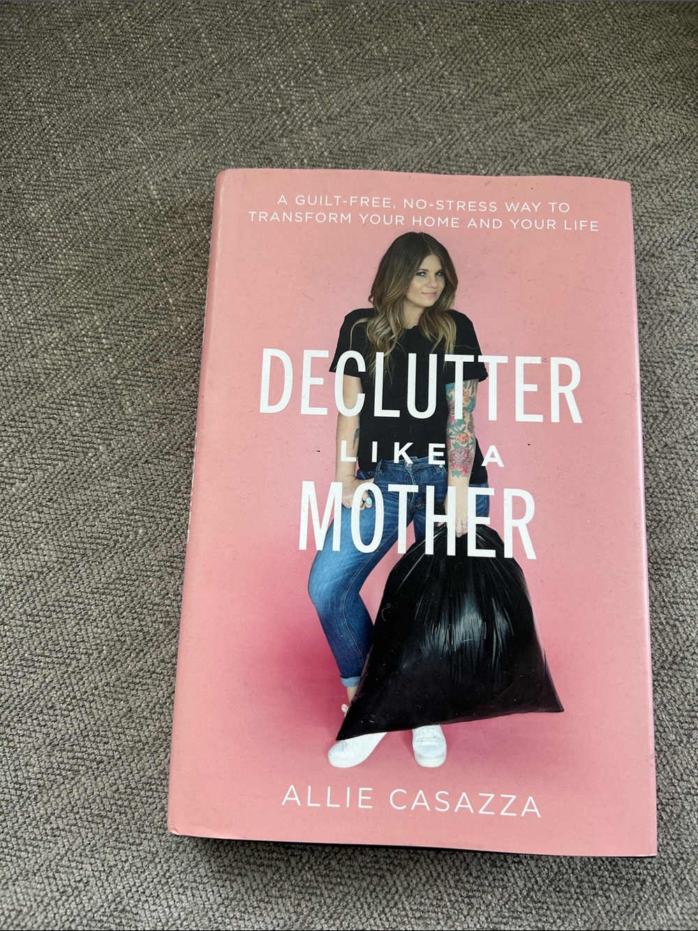 Declutter Like a Mother by - Pink Cover